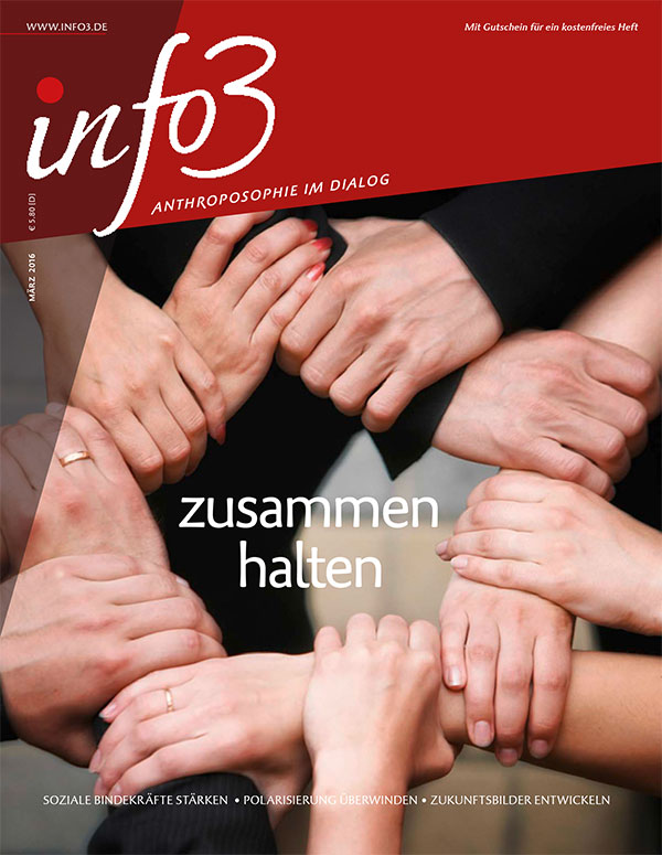 Zusammenhalten. Zeitschrift Info3, Ausgabe März 2016