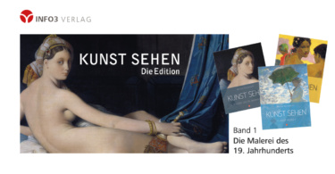 Michael Bockemühl: Reihe Kunst sehen, Band 1 - Die Malerei des 19. Jahrhunderts, Info3 Verlag 2018