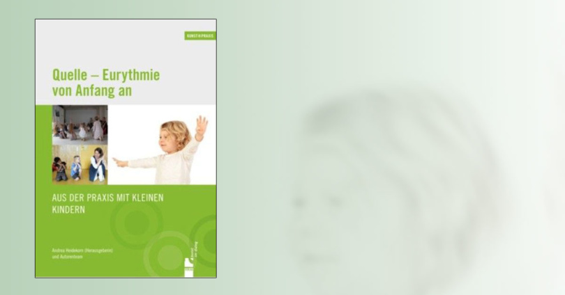 Eurythmie in der Praxis. © Info3 Verlag