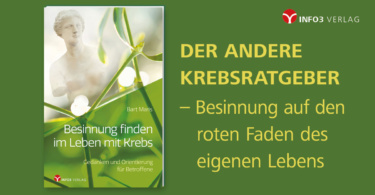 Bart Maris: Besinnung finden im Leben mit Krebs. © Info3 Verlag