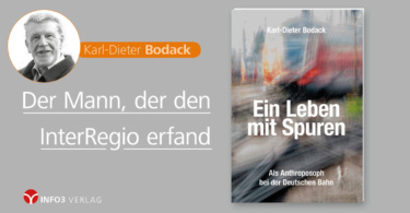 Karl-Dieter Bodack: Ein Leben mit Spuren. © Info3 Verlag