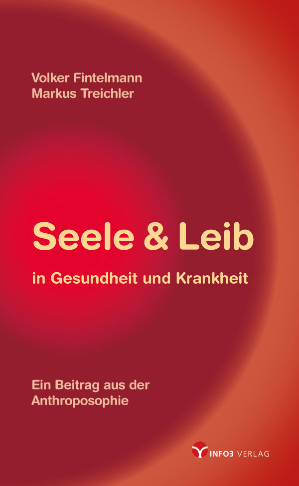 Fintelmann, Treichler: Seele und Leib in Gesundheit und Krankheit. © Info3 Verlag