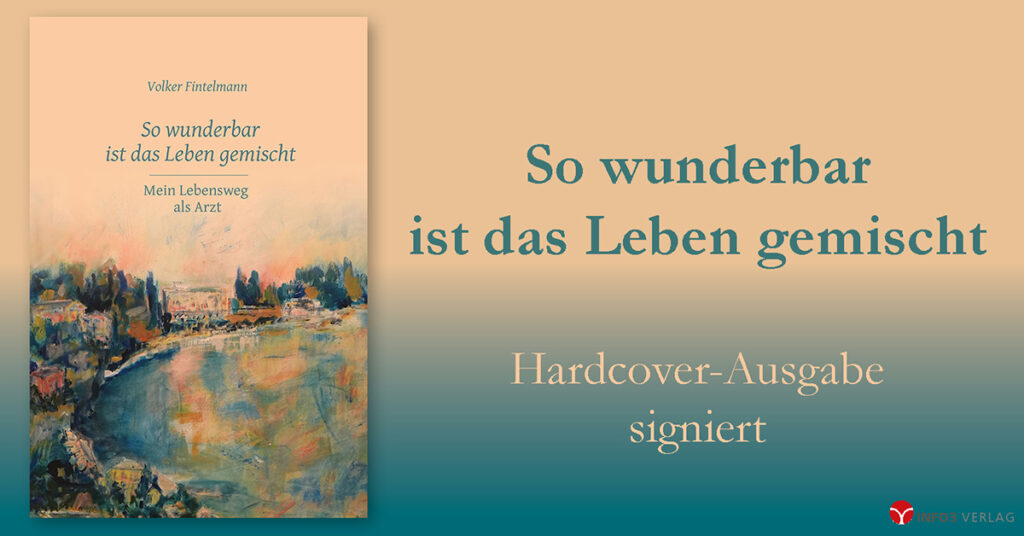 Volker Fintelmann: So wunderbar ist das Leben gemischt - Info3 Verlag